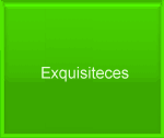 Exquisiteces